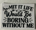 133 Boring Life