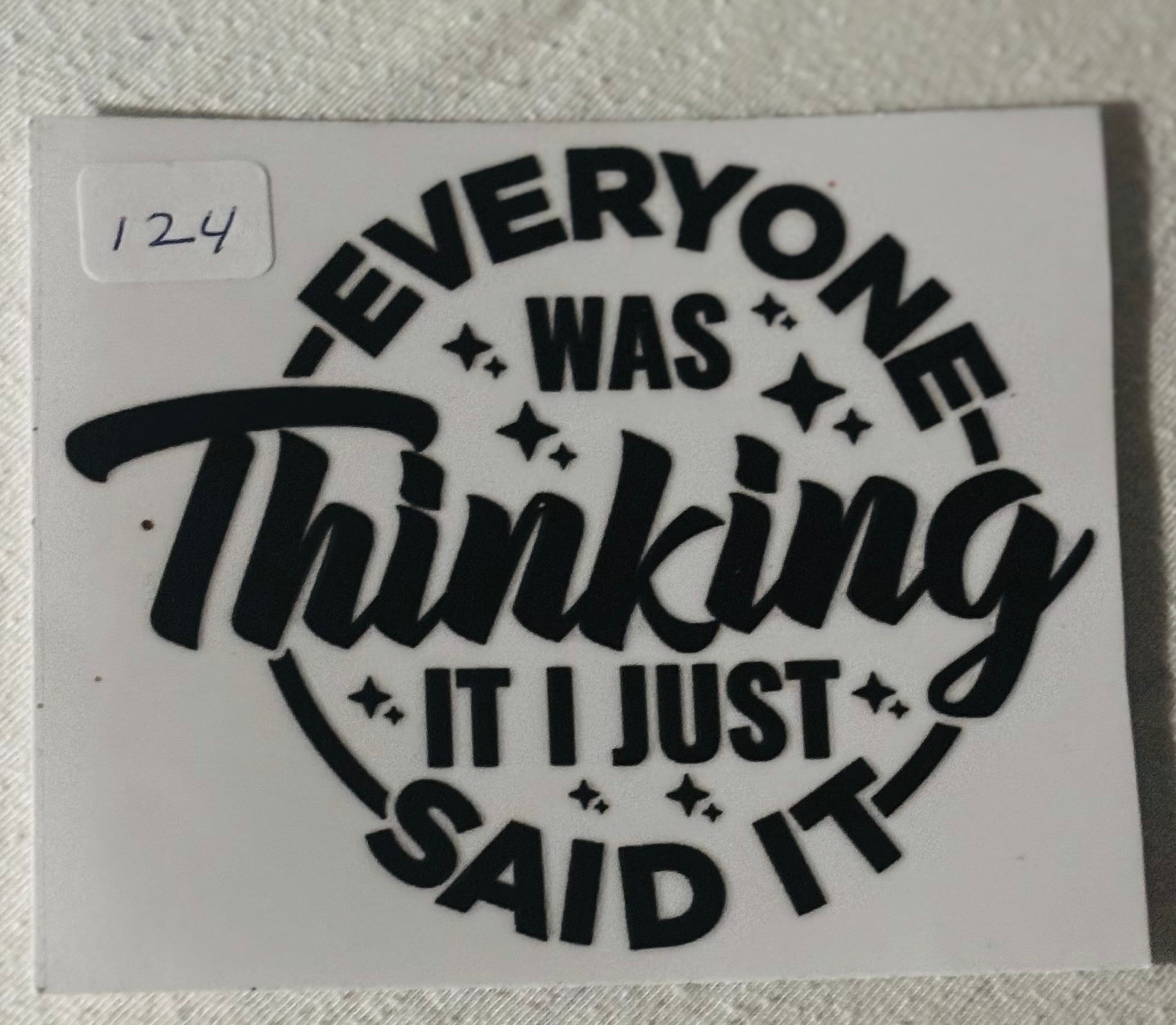 124- Everyone was thinking it