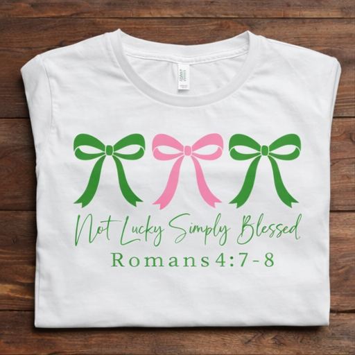 Not Lucky But Blessed-Tshirt